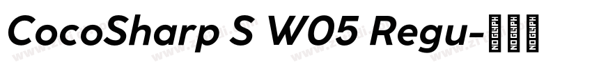 CocoSharp S W05 Regu字体转换